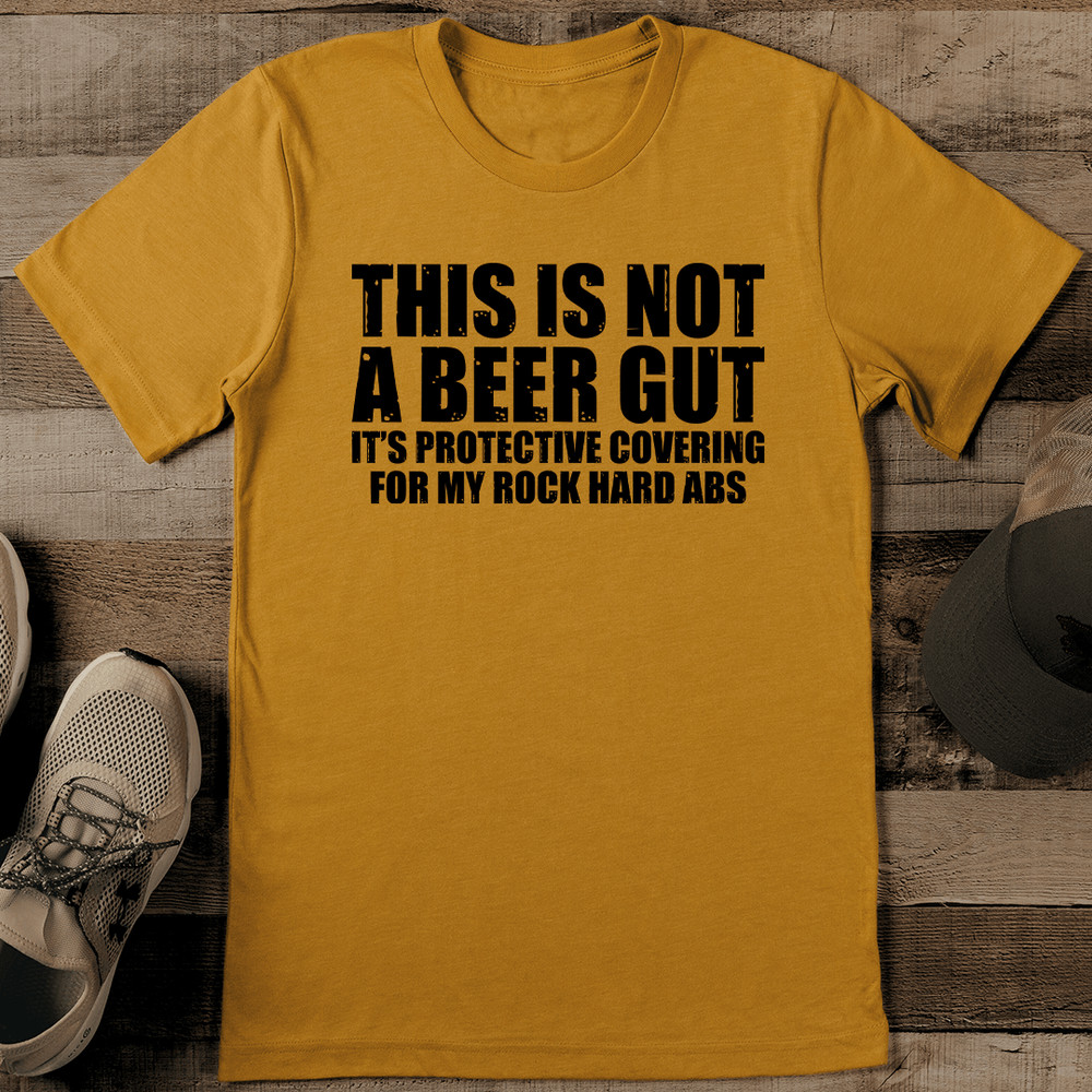 This Is Not A Beer Gut Its Protective Covering For Tee  0