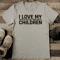 I Love My Spoiled Rottenn Ungrateful Children Tee 2