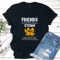 Friends One Friend Who Is By Your Side During A Storm Is Worth Tee 0