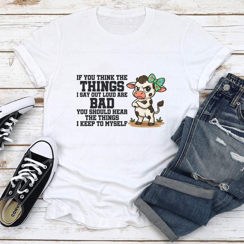 If You Think The Things I Say Out Loud Are Bad Yee 1