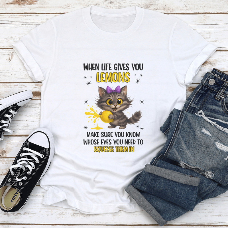 When Life Gives You Lemons Make Sure You Know Tee 0