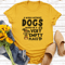 A World Without Dogs Would Be A Very Empty Place Tee 2
