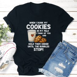 when i dunk my coolies in my milk i think of you tee