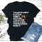 I Always Carry A Little Crazy With Me Tee 3