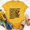 I Always Carry A Little Crazy With Me Tee 0