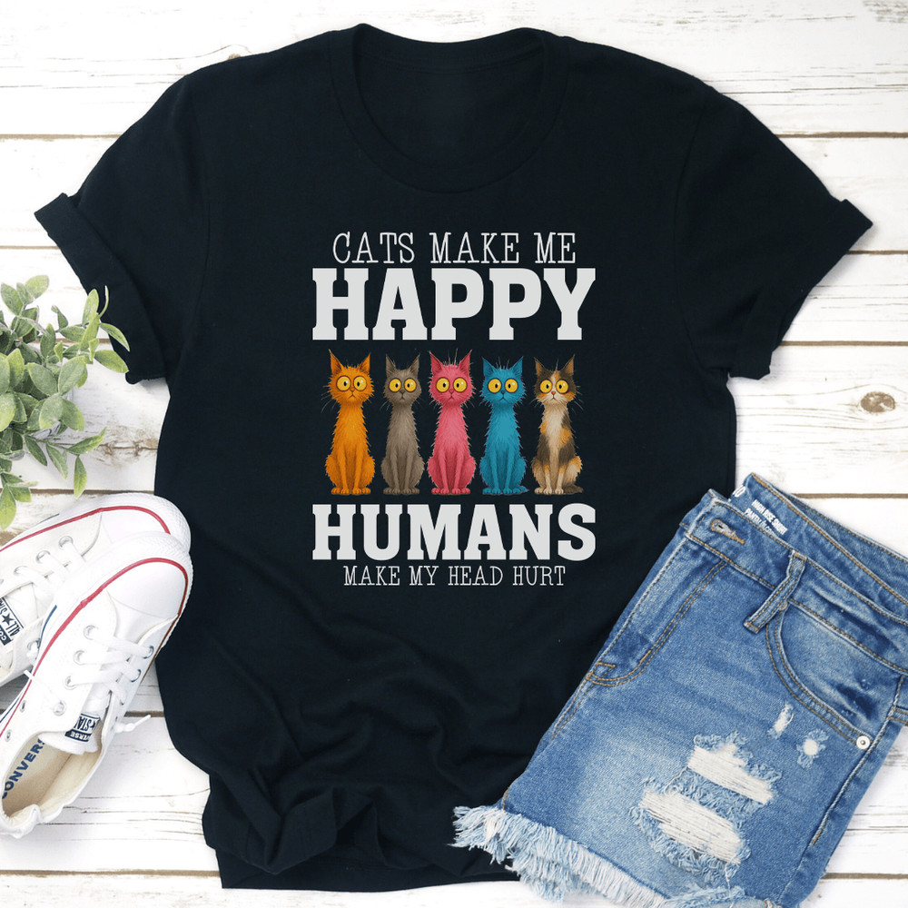 Cats Make Me Happy Humans Make My Head Hurt Tee 0
