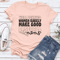 Well Behaved Women Rarely Good Baseball Moms Tee 0