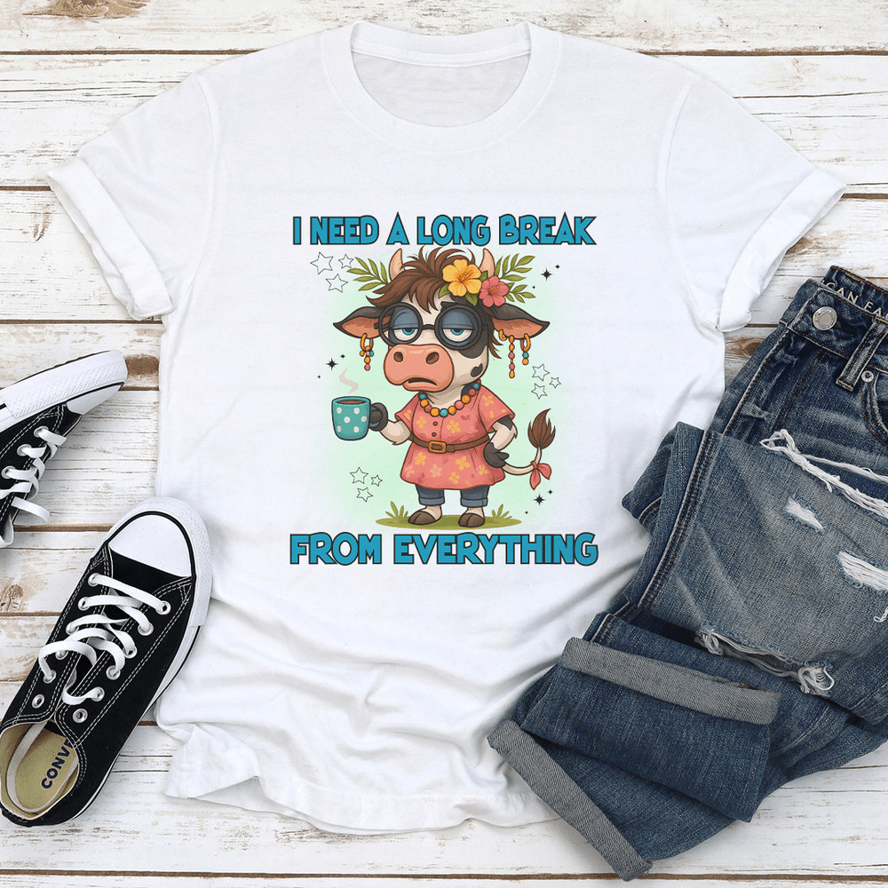 I Need A Long Break From Everything Tee 1
