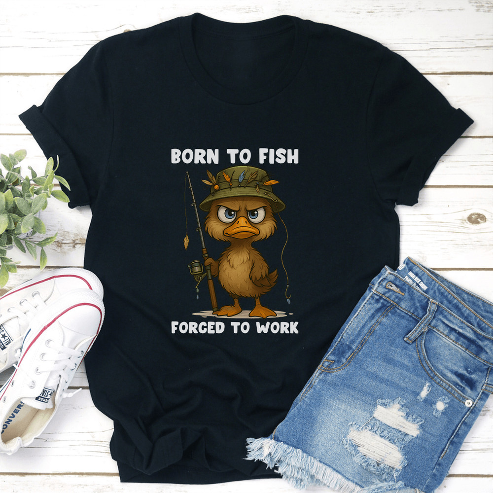 Born To Fish Forced To Work Tee 3