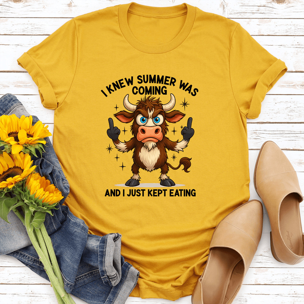 I Knew Summer Was Coming And I Just Kept Eating Tee 3