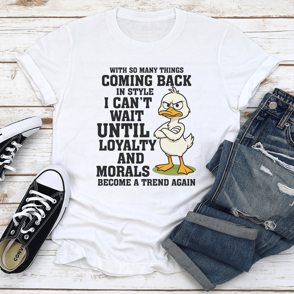 With So Many Things Coming Back In Style Tee 0