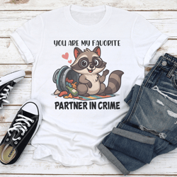 you are my favorite partner in crime tee