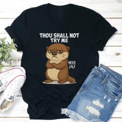 thou shall not try me mood 247 tee