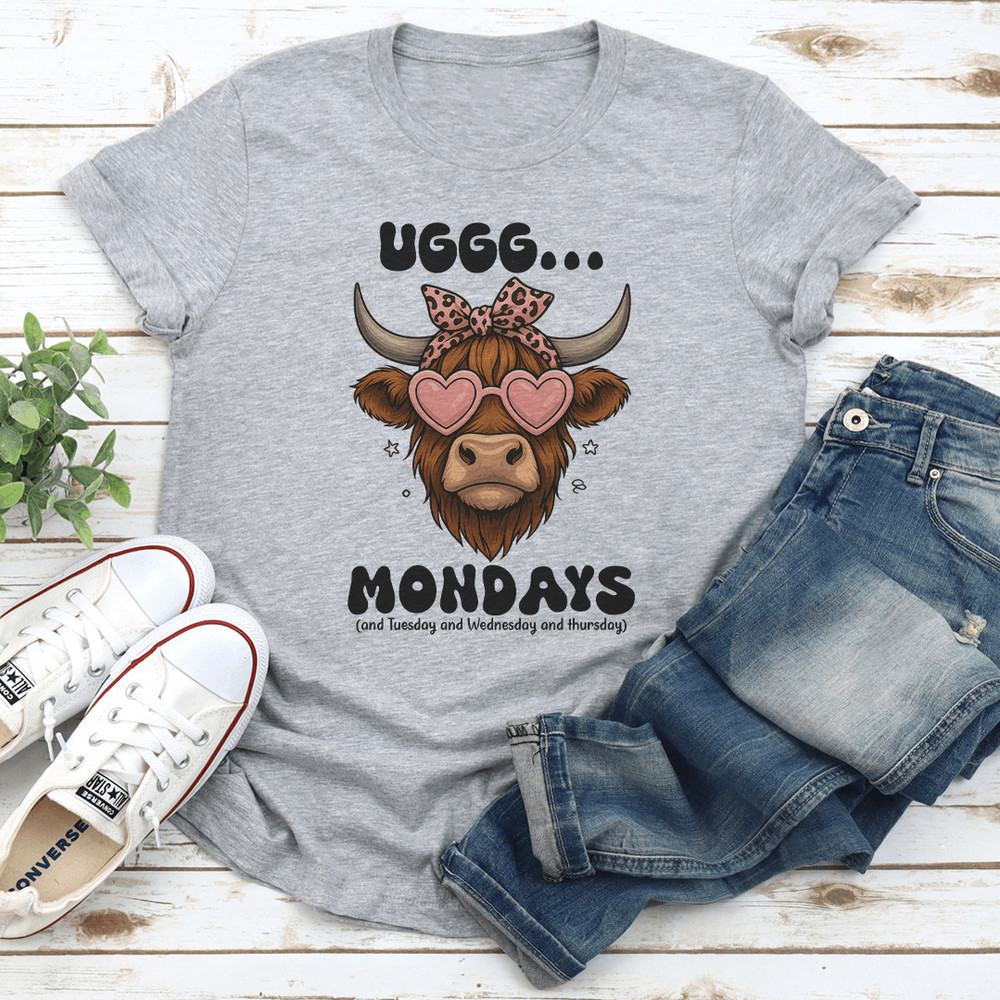 Uggg Mondays And Tuesday Tee 0