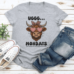 uggg mondays and tuesday tee