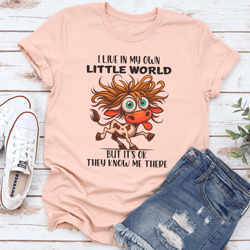 i live in my own little world tee