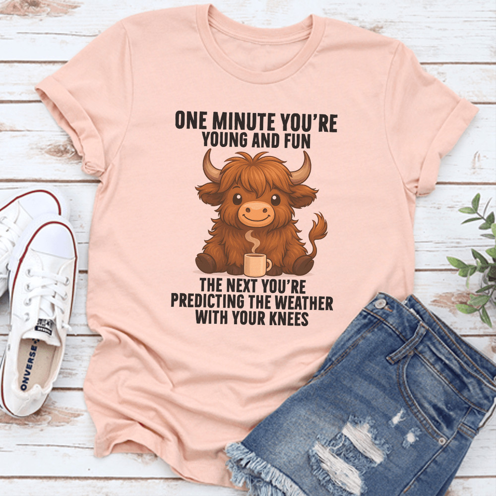 One Minute Youre Young And Fun Tee 0