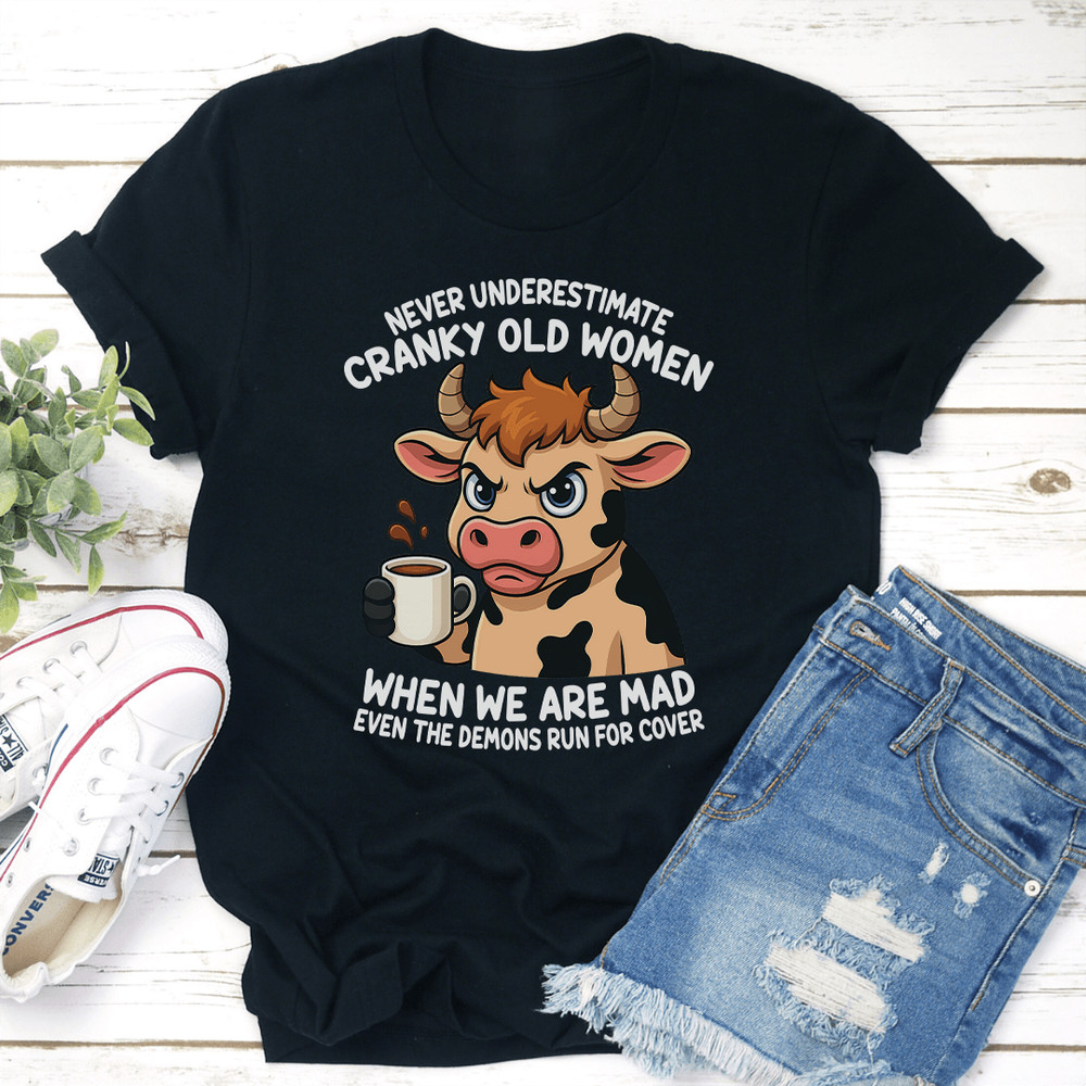 Never Underestimate Cranky Old Women Tee 1