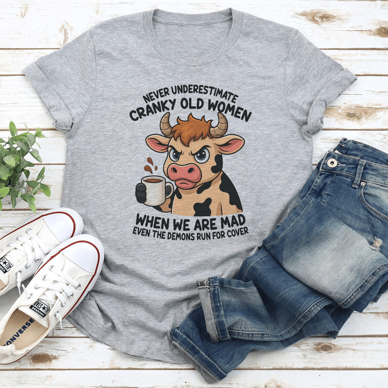 Never Underestimate Cranky Old Women Tee 3