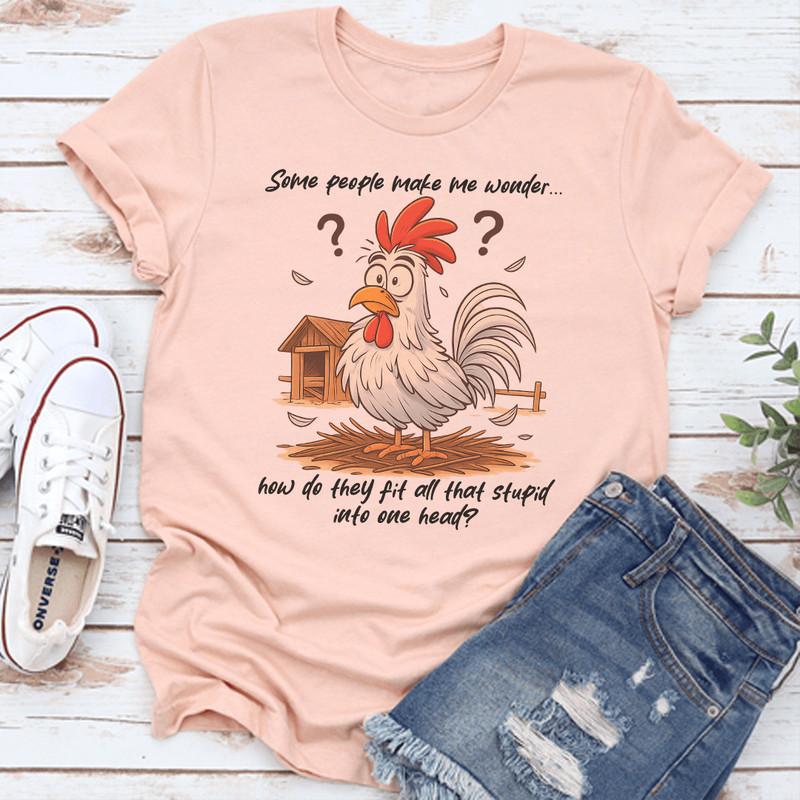 Some People Make Me Wonder Tee 0