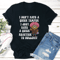 I Dont Have A Quick Temper I Have A Quick Reaction To Bullshit Tee 1
