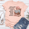 Life Is Like Chocolate Sometimes You Gotta Deal With Nuts Tee 3