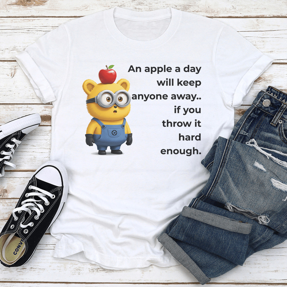 An Apple A Day Will Keep Anyone Away If You Throw It Hard Enough Tee 1