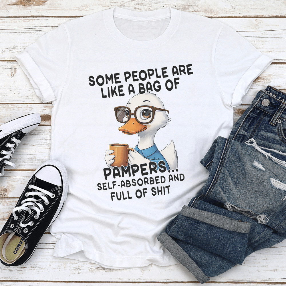 Some People Are Like A Bag Of Pampers Tee 3