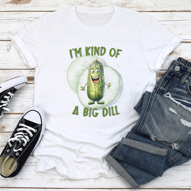 Im Kind Of A Big Dil Tee 0
