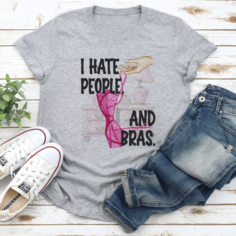 I Hate People And Bras Tee 2