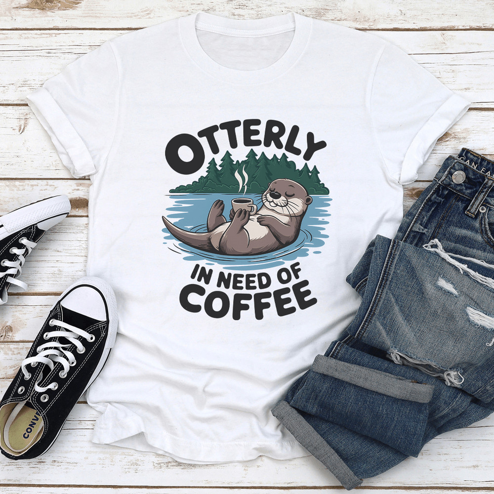 Otterly In Need Of Coffee Tee 1