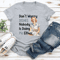 Dont Worry Dishes Nobody Is Doing Me Either Tee 0