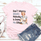 Dont Worry Dishes Nobody Is Doing Me Either Tee 2