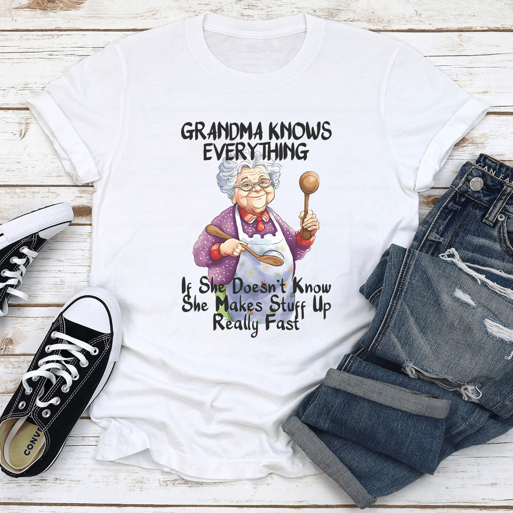 Grandma Knows Everything If She Doesnt Know Tee 1