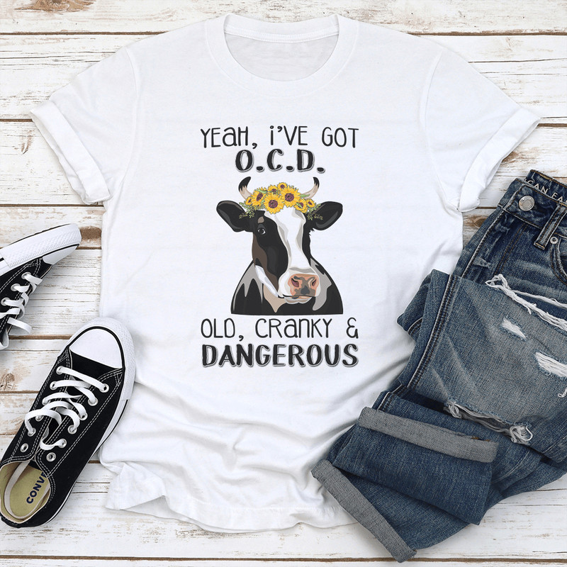 Yeah Ive OCD Old Cranky Dangerous Tee 2
