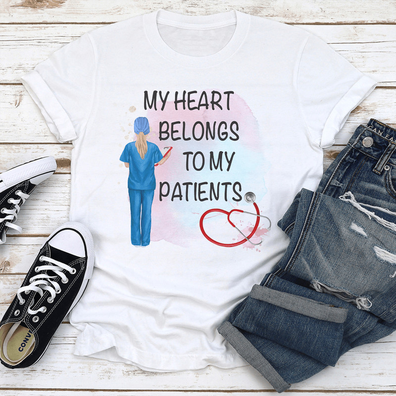My Heart Belongs To My Patients Tee 3