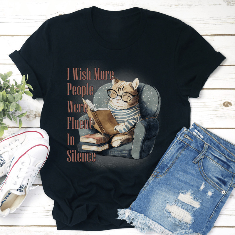 I Wish More People Were Fluent In Silence Tee 0
