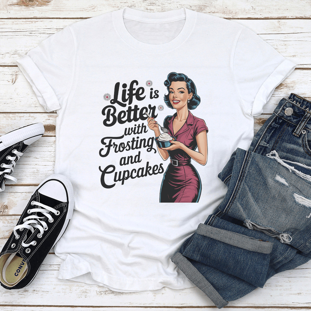 Life Is Better With Frosting And Cupcakes Tee 0
