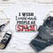 I Wish I Could Mark People As Spam Tee 0