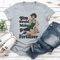 You Would Make Great Fertilzer Tee 2
