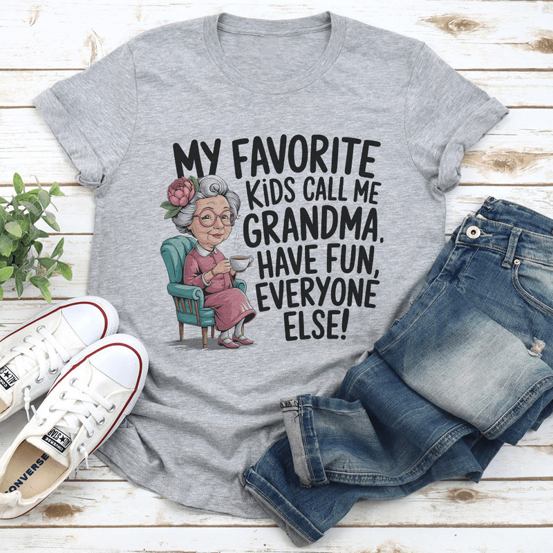 My Favorite Kids Call Me Grandma Tee 1