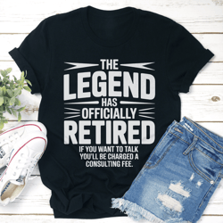 the legend has officially retired tee