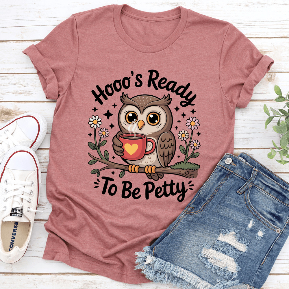 Hoos Ready To Be Petty Tee 1