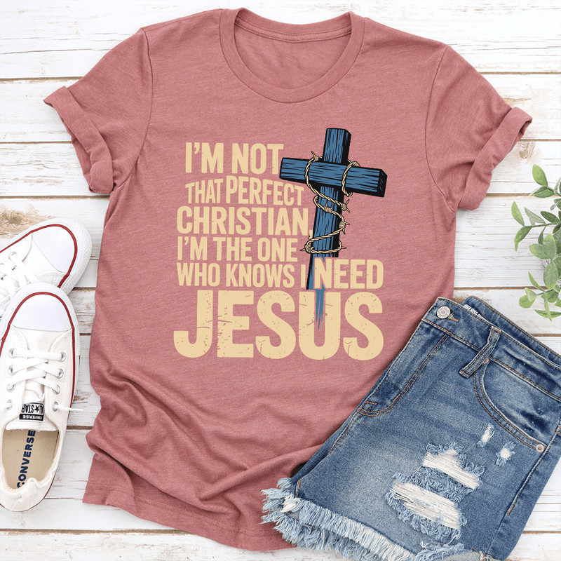 Im Not That Perfect Christian Tee 0