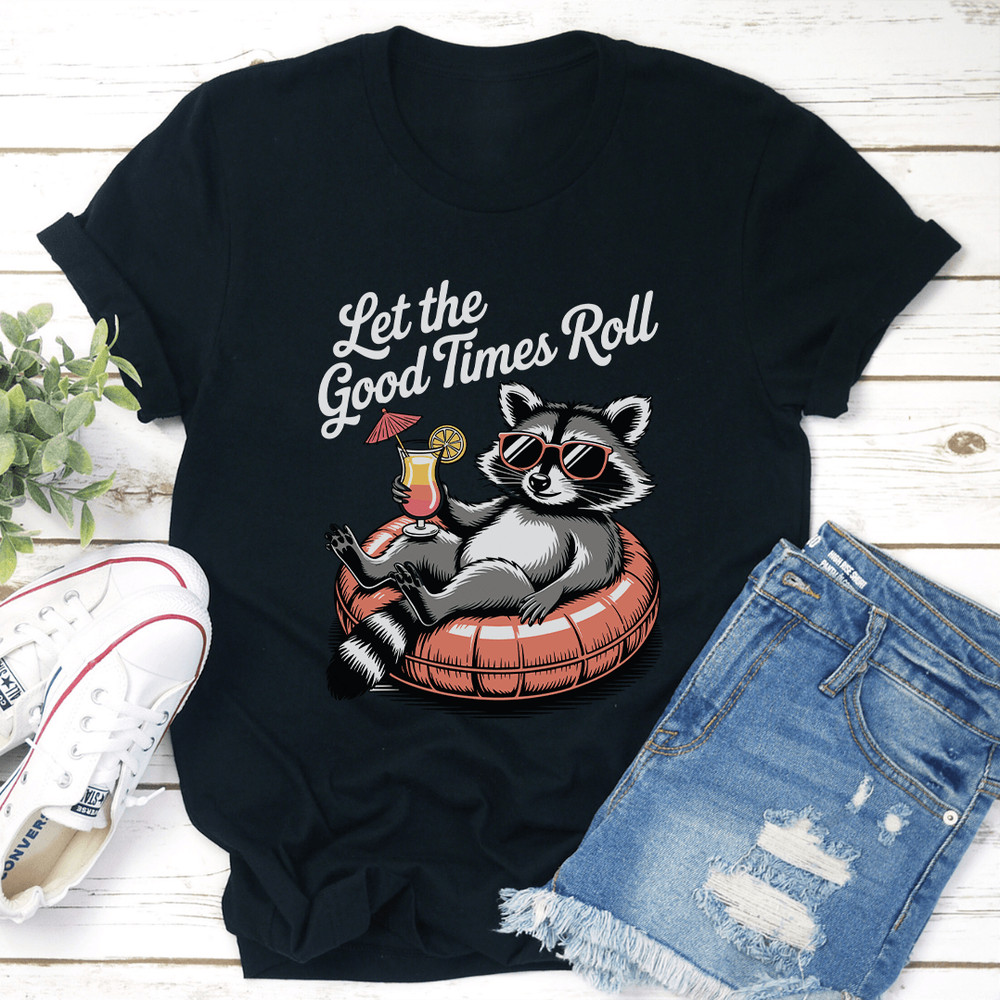 Let The Good Times Roll Tee 1