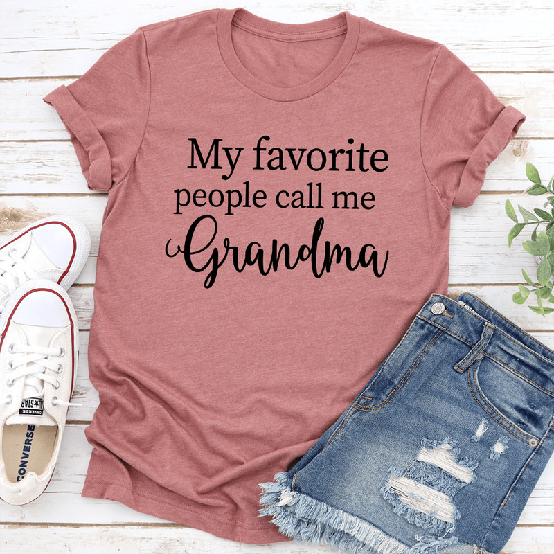 My Favorite People Call Me Grandma Tee 0