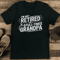 Im Not Retired Im A Full Time Grandpa Tee 1