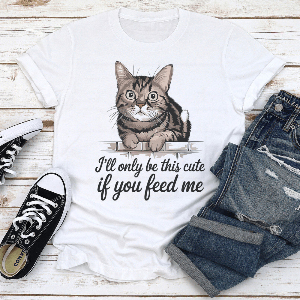 Ill Only Be This Cute If You Feed Me Tee 0