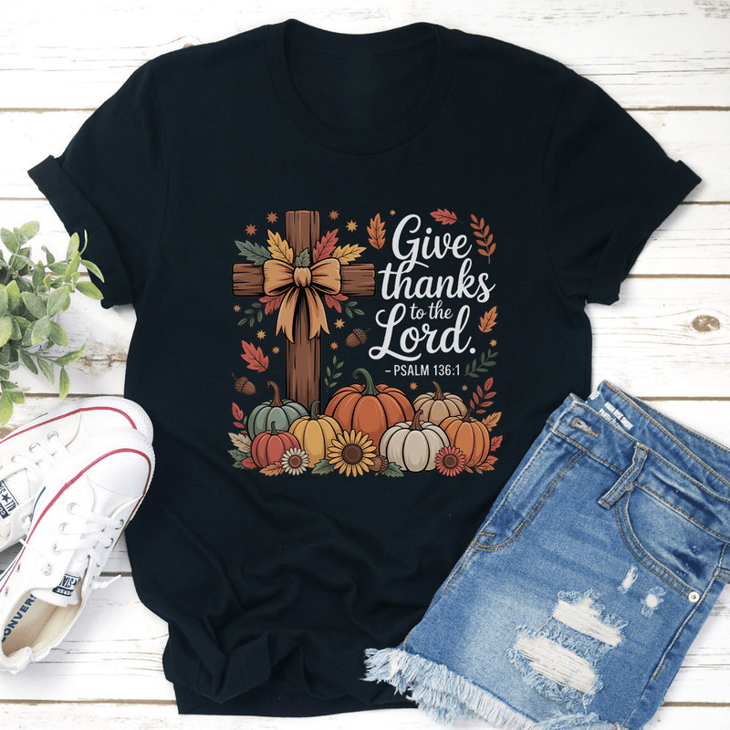 Give Thanks To The Lord Tee 0