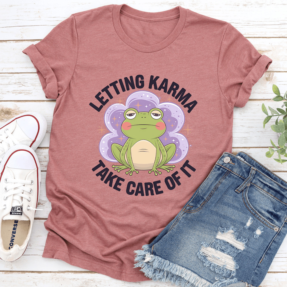 Letting Karma Take Care Of It Tee 2